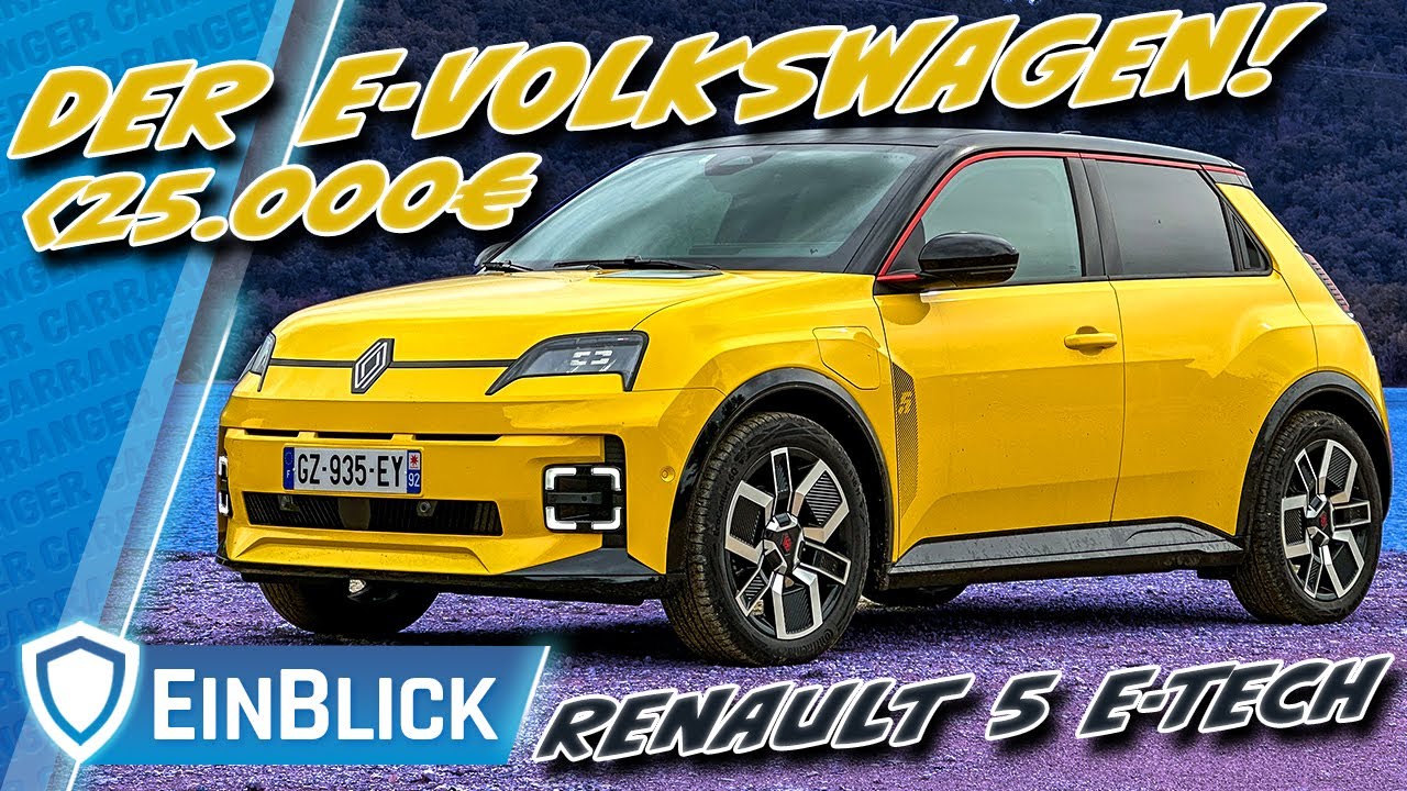 Nur HYPE oder perfekter Kleinwagen? Renault 5 E-Tech - Ist der neue R5 das BESTE Auto des Jahres?