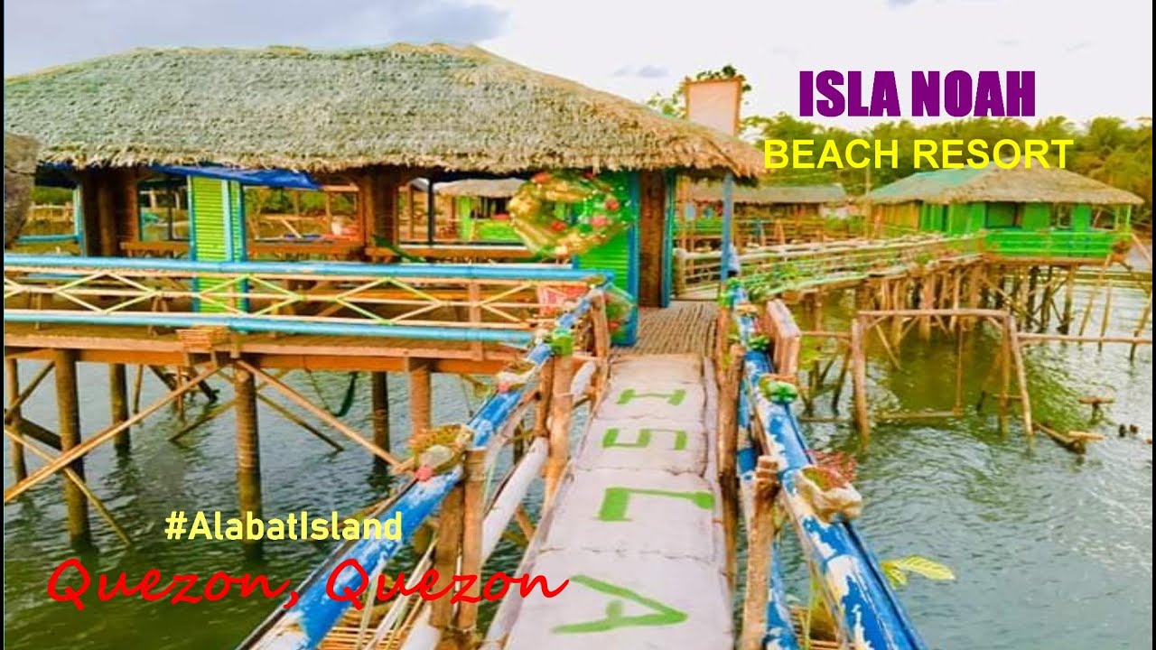 Isla Noah Beach Resort - Quezon, Quezon | Alabat Island | Quezon Province