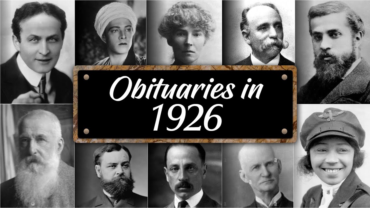 Obituary: Famous Faces WE LOST in 1926