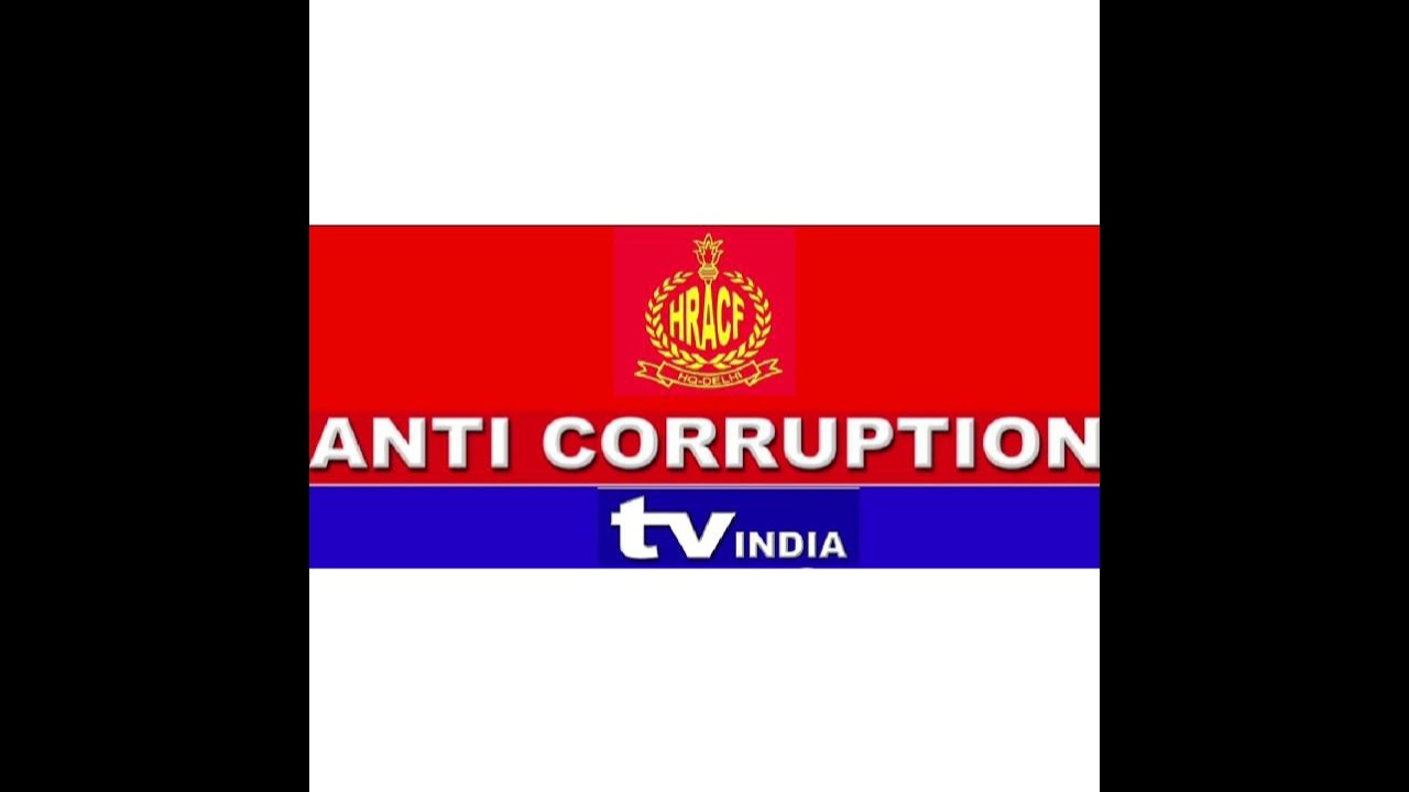 ANTI CORRUPTION  T.V. IND