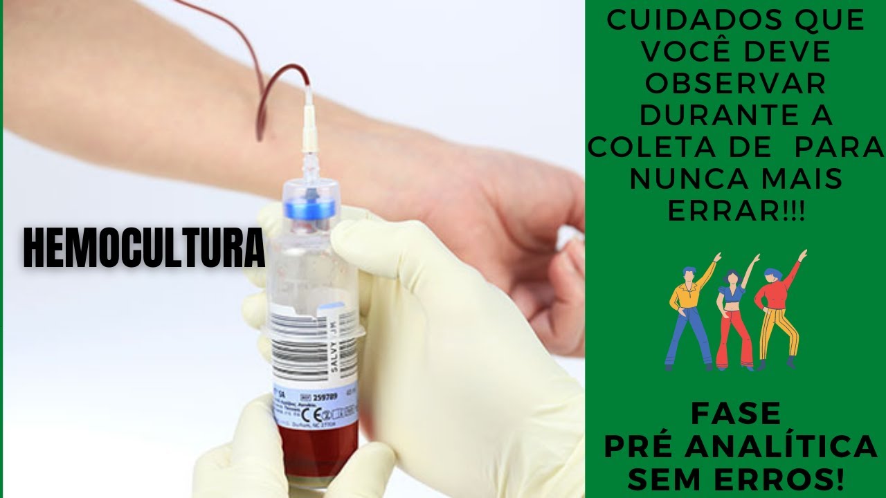 Como coletar corretamente a Hemocultura