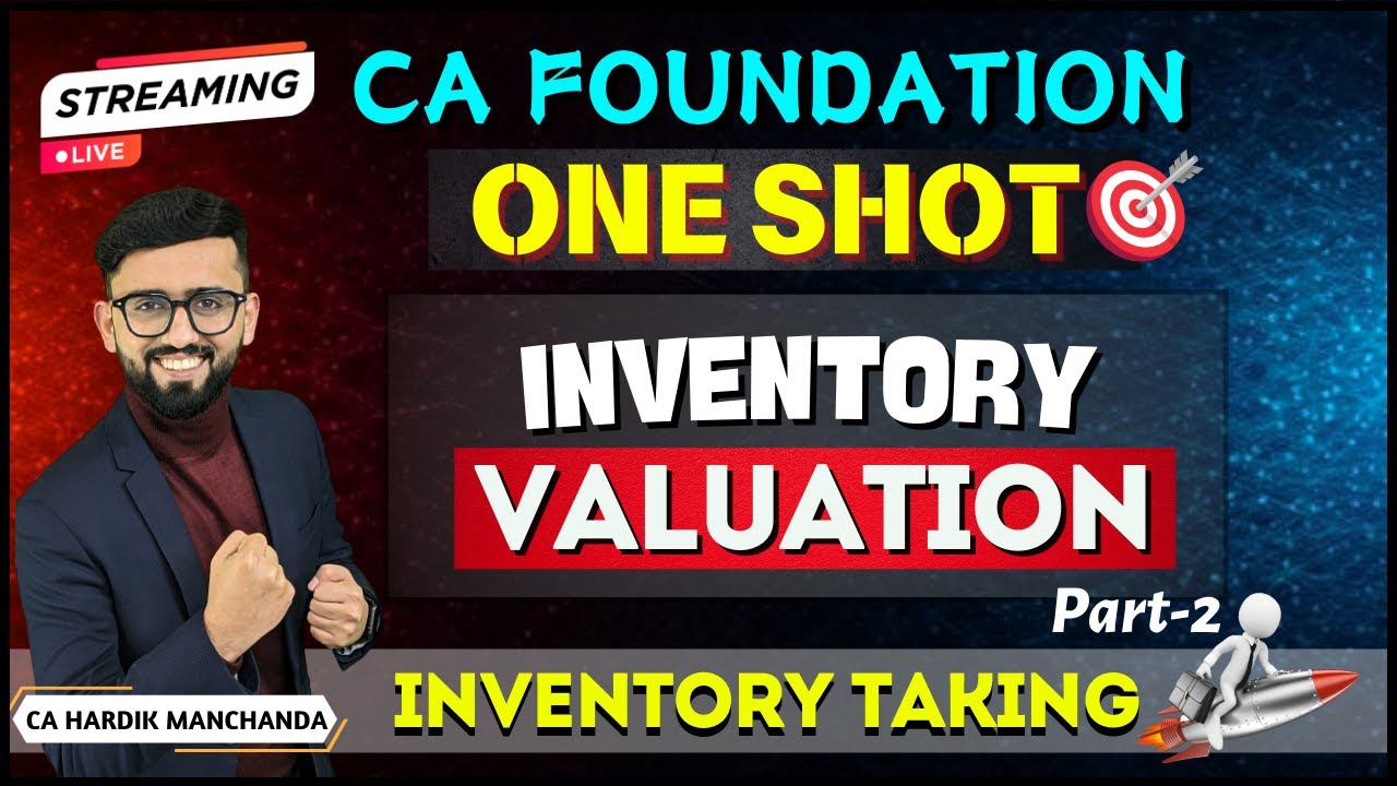 CA Foundation Accounts - ONE SHOT (Part-2)  | Inventory Taking | Most Important Questions |