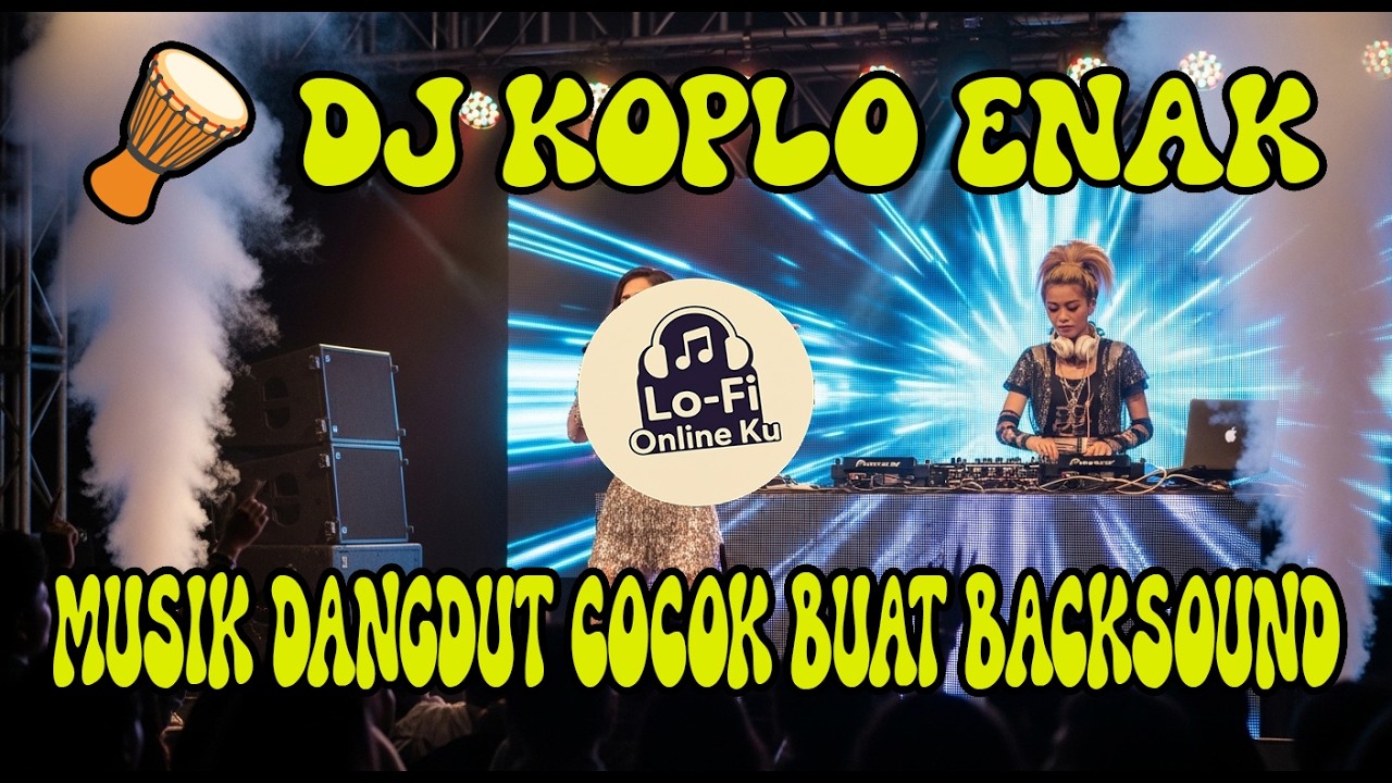 DJ Dangdut Koplo 2026🔥 Anti Ngantuk Full Bass Remix Koplo Enak & Viral | Lo-Fi Onlineku