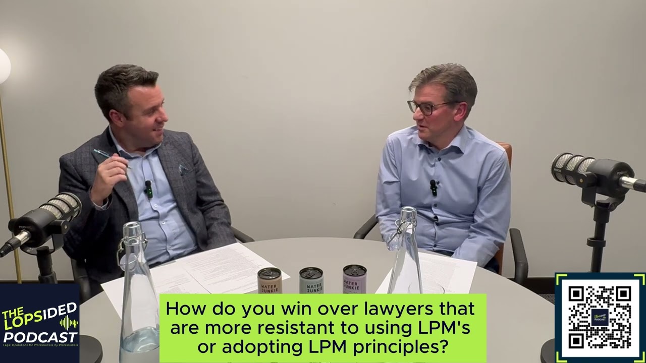 Episode 13: Legal Project Management - Winning hearts, minds, and mandates.