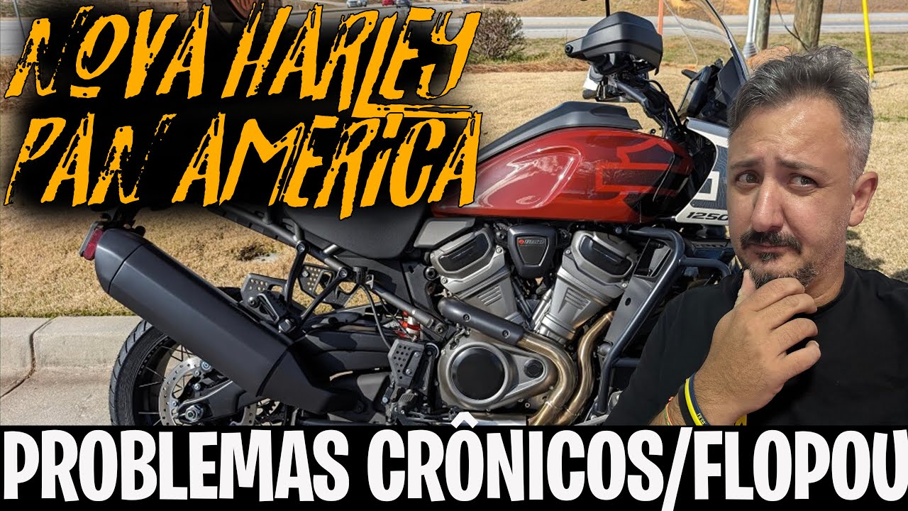 Nova Harley Pan America 2024, FLOPOU no BRASIL: Problemas cr&ocirc;nicos