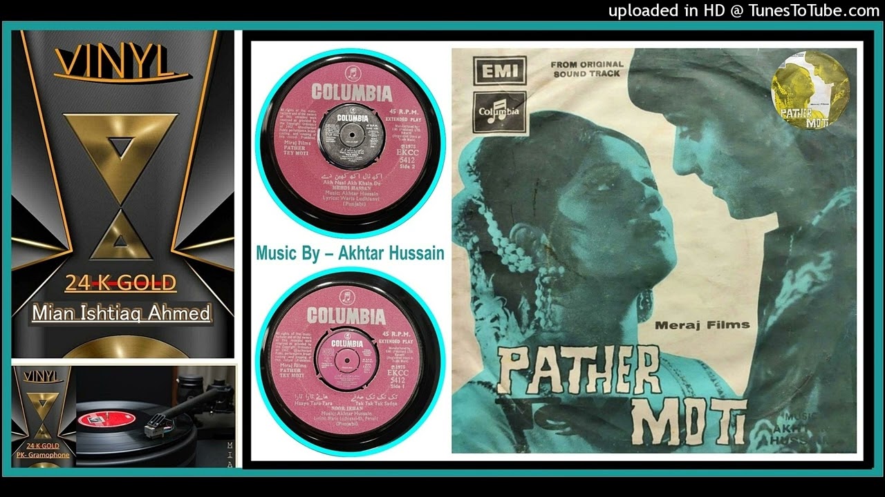 Akh Naal Akh Khain De Mehdi Hassan - Waris Ludainvi - Music Akther Hussain - Pather Te Moti 1975_2
