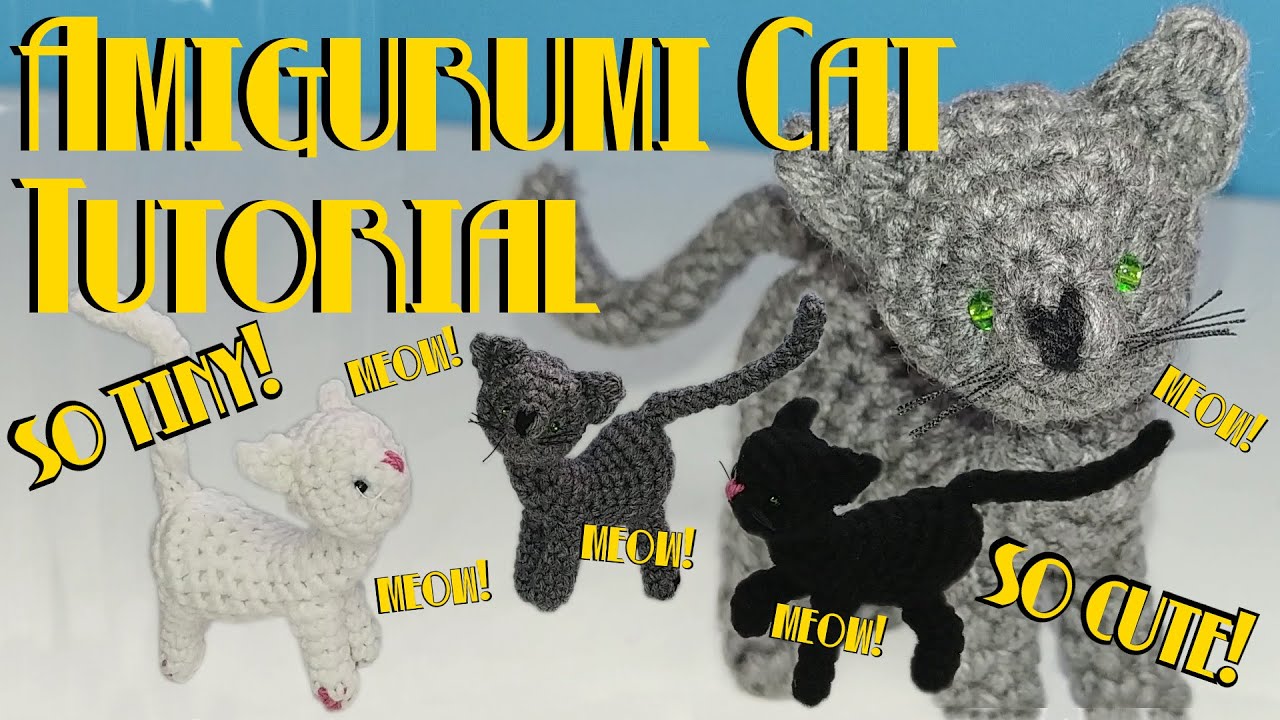 Tiny Cat Amigurumi Tutorial