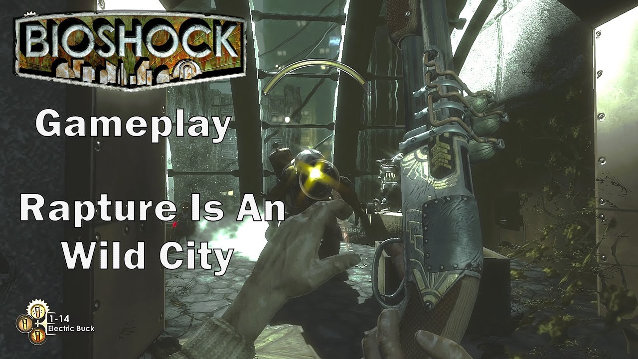 BioShock - Gameplay | Rapture Is An Wild City | Some Fun Fights With Hypnotize Big Daddy