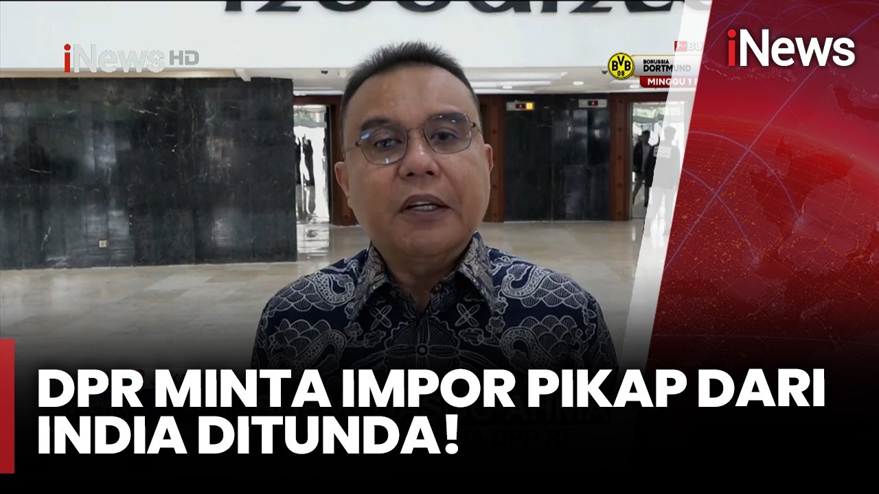 DPR Minta Pemerintah Tunda Impor 105 Ribu Mobil Pikap dari India | iNews Malam  (23/2)