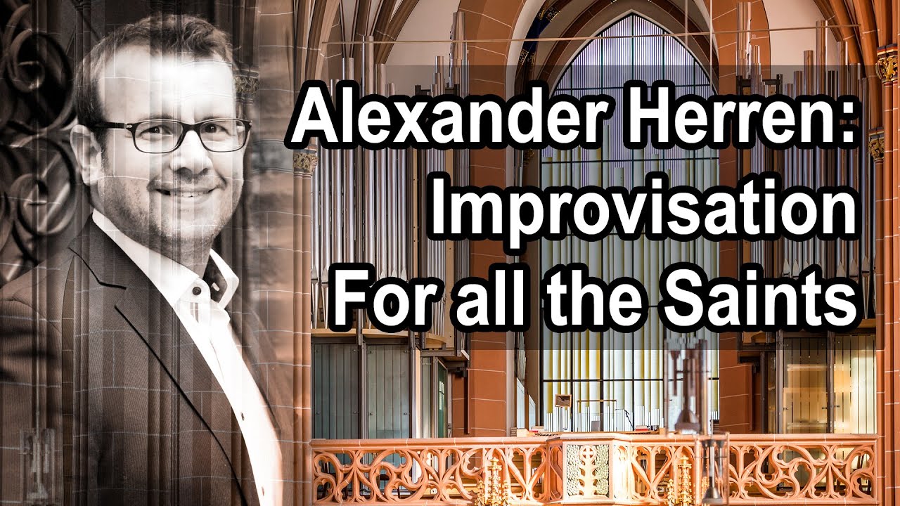 Für alle Heiligen (For all the Saints) - Improvisation an der Göckel Orgel in St. Peter (Düsseldorf)