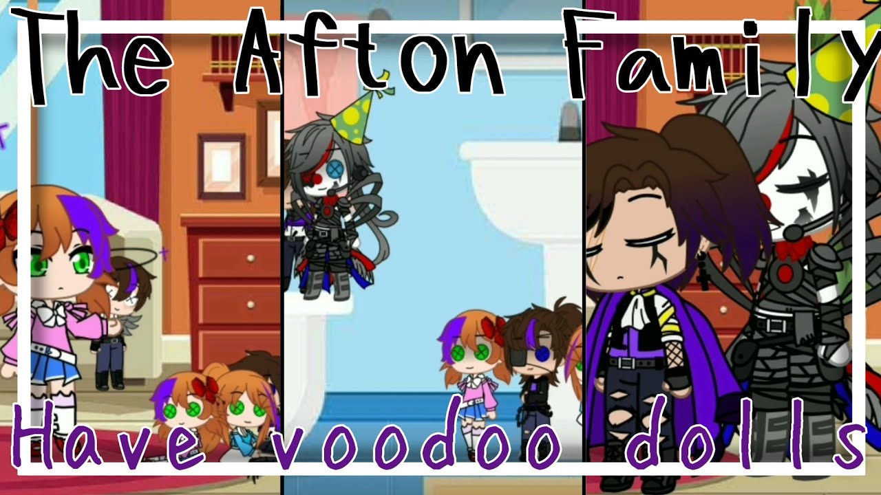 The Aftons have voodoo dolls || Gone wrong || Original || Gacha Club