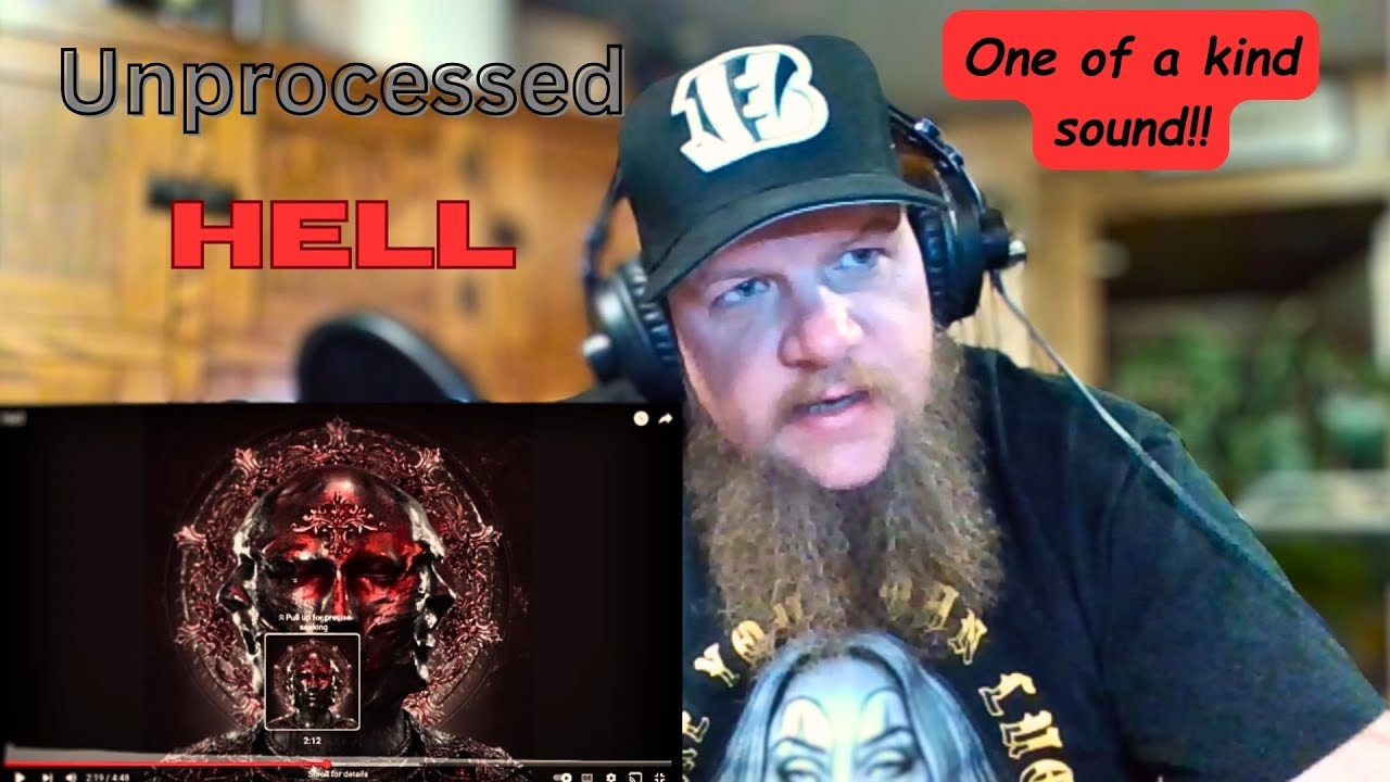Reaction / Unprocessed - Hell
