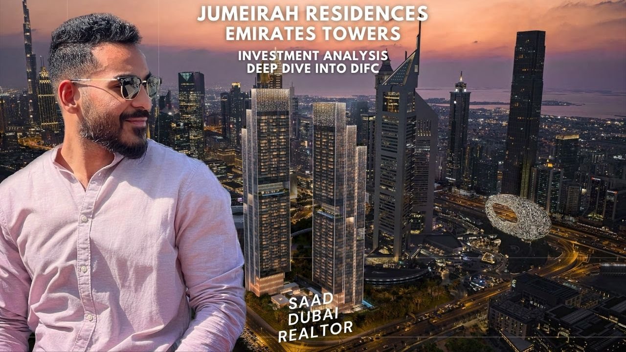 Jumeirah Residences - Emirates Towers - Investment Analysis & Deep Dive in DIFC - 2025