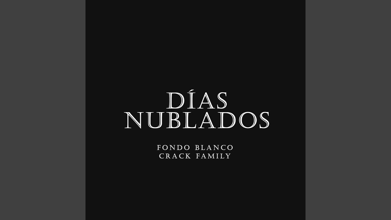 Días Nublados