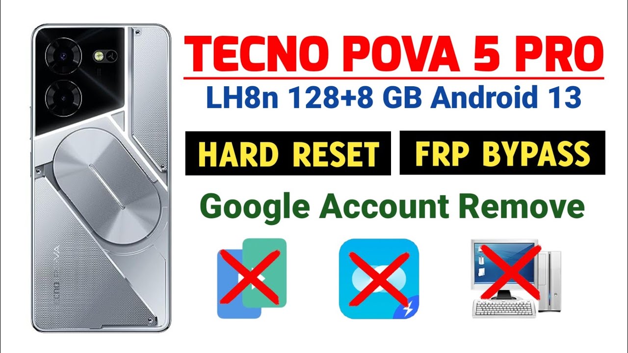 Tecno Pova 5 Pro (LH8N) Frp Bypass | Android 13 | Hard Reset | Google Account | Remove| Unlock