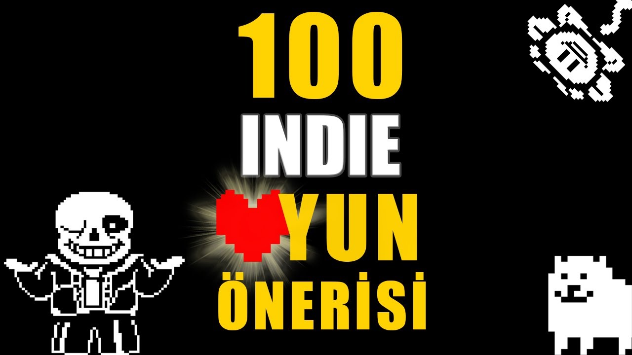 STEAM'DE Hİ&Ccedil; DUYMADIĞINIZ 100 BAĞIMSIZ OYUN &Ouml;NERİSİ