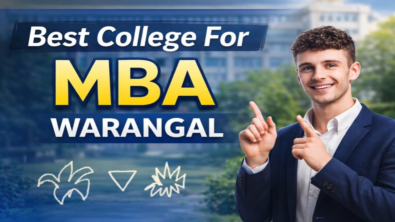 Best College for MBA & PGDM in Warangal | Top Management College in Telangana | Budget College & job