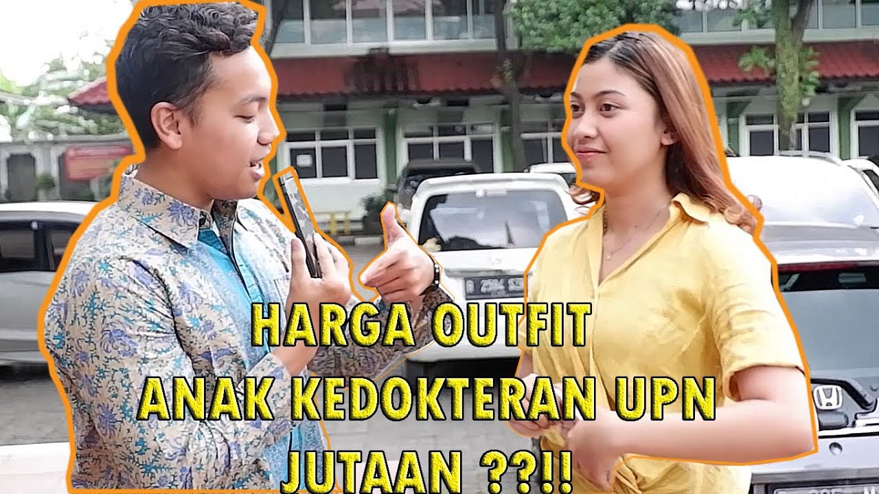 BERAPA HARGA OUTFIT ANAK KEDOKTERAN??? UPN VETERAN JAKARTA (PART 1)