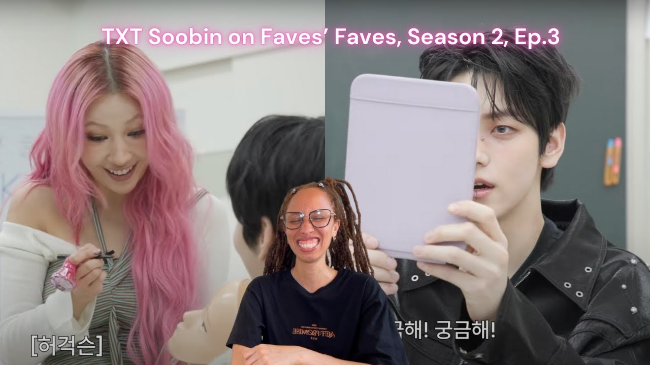 TXT Soobin on Faves' Faves, Season 2, Ep.3 Reaction