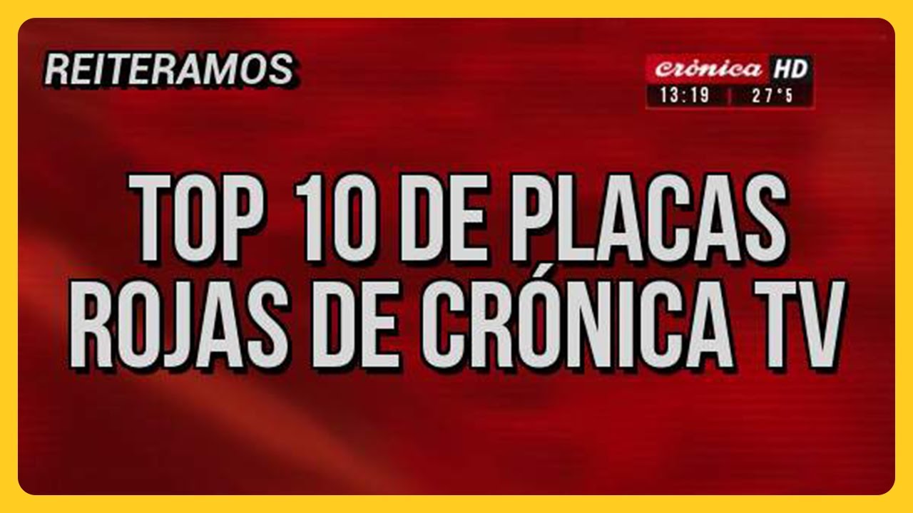 Top 10 de PLACAS ROJAS de CRÓNICA TV | PERDÓN, CENTENNIALS
