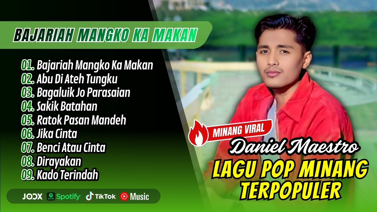Daniel Maestro - BAJARIAH MANGKO KA MAKAN - ABU DI ATEH TUNGKU || LAGU MINANG TERPOPULER 2026