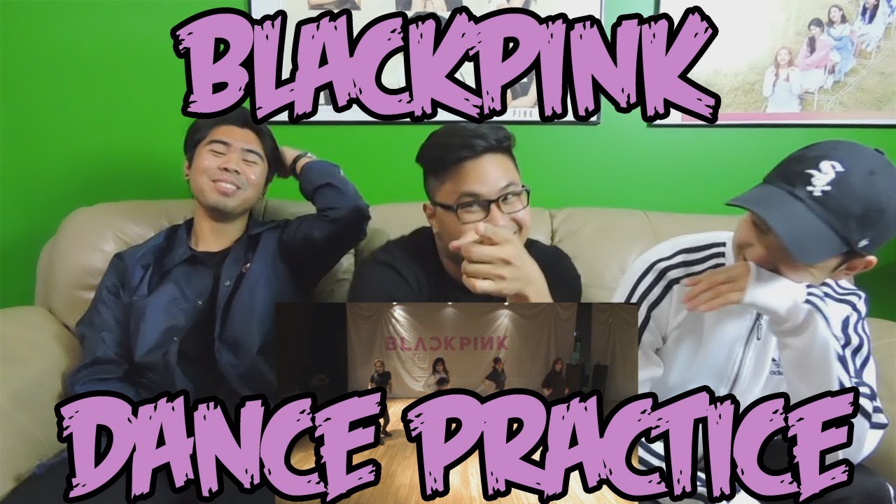 BLACKPINK - AS IF IT'S YOUR LAST DANCE PRACTICE REACTION (FUNNY FANBOYS)