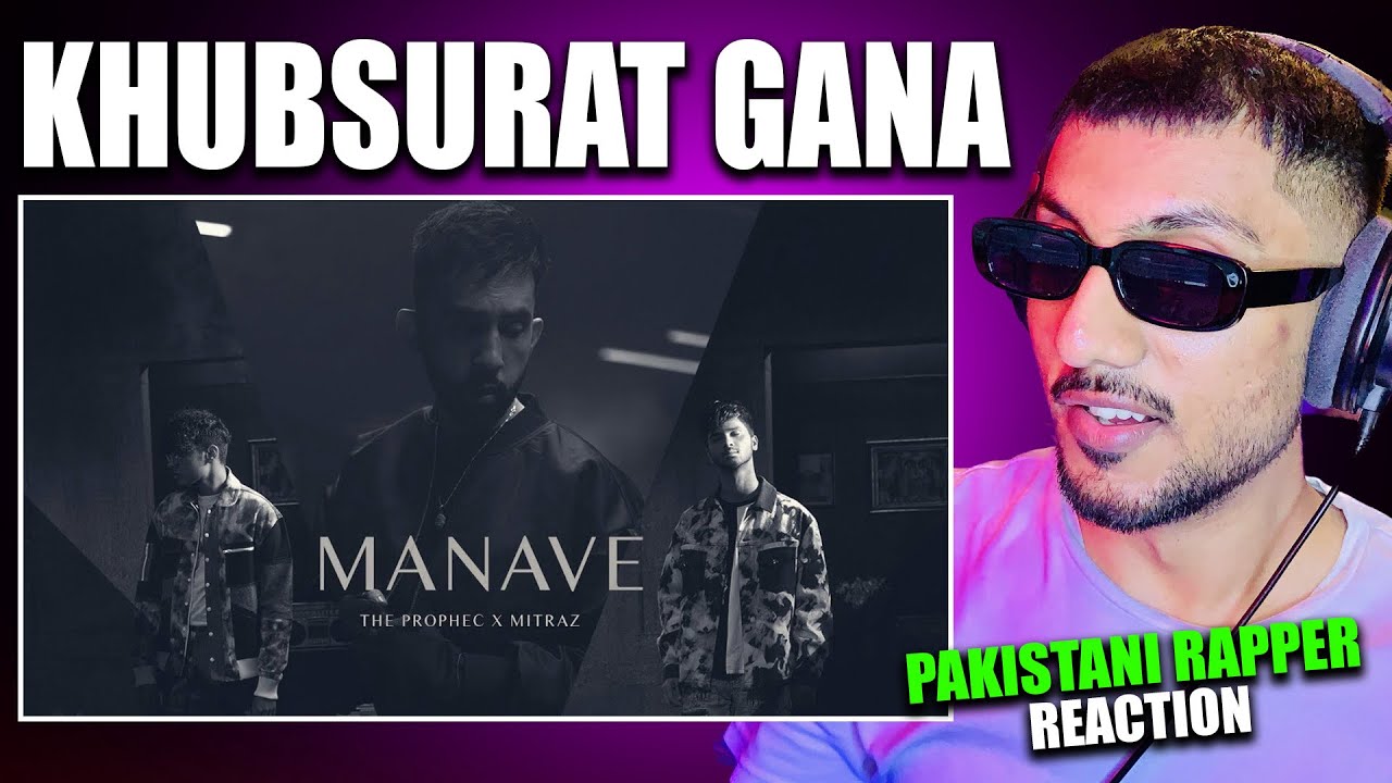 Pakistani Rapper Reacts to Manave | The PropheC | MITRAZ