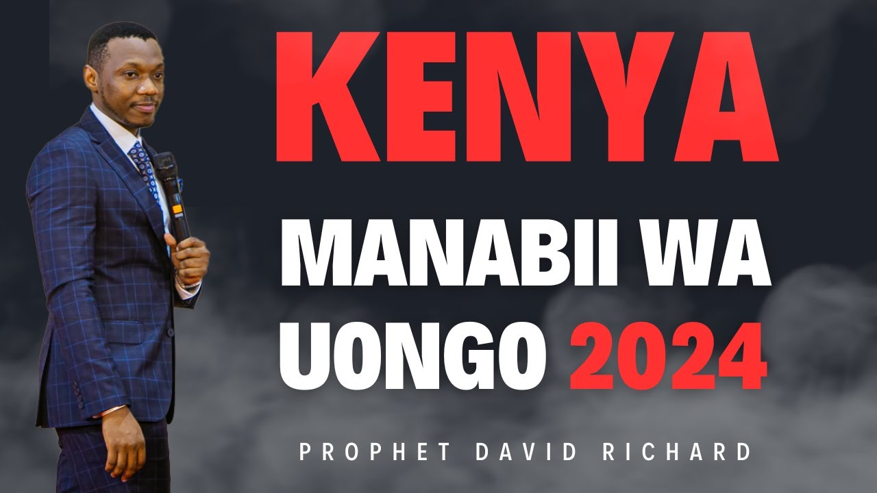 KENYA Manabii Wa Uongo | KENYA False Prophets | Amb Prophet David Richard
