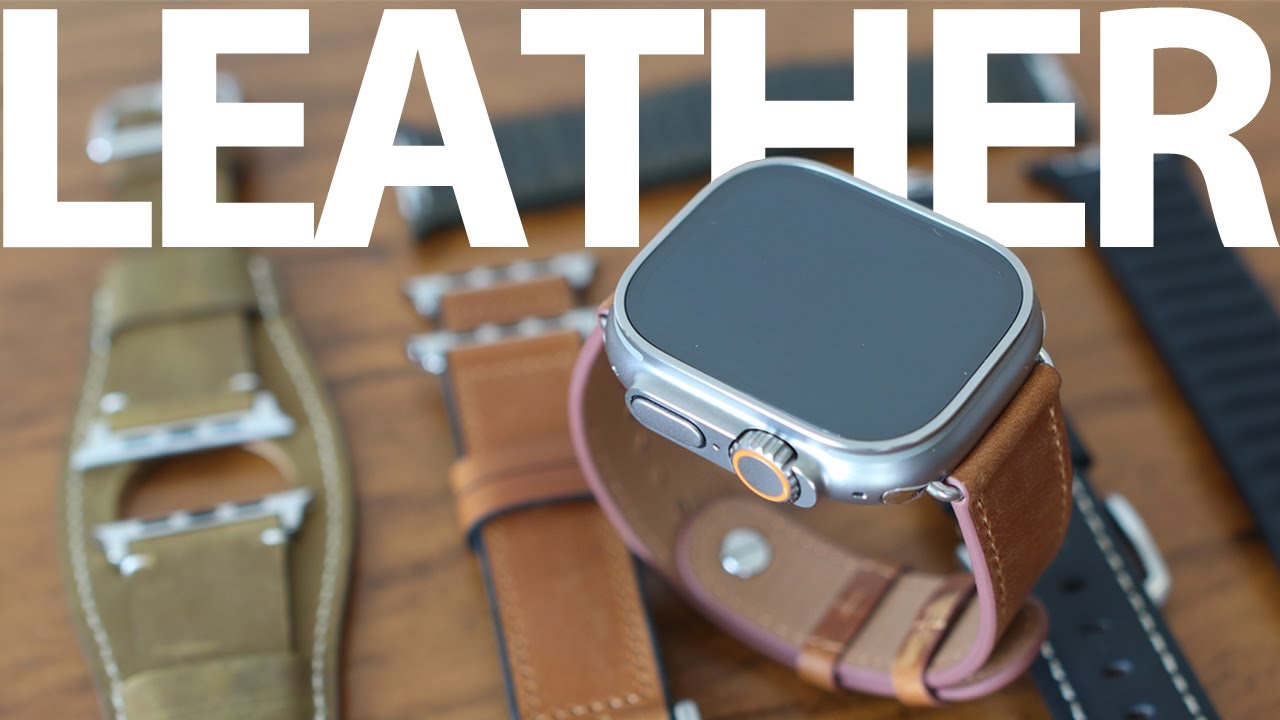 6 Best Apple Watch Ultra LEATHER Bands and Straps!