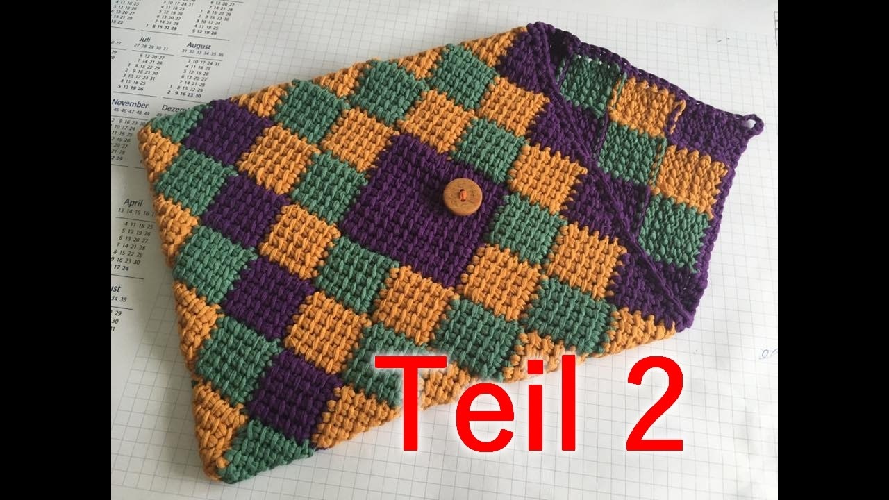 Tunesich Häkeln Entrelac Tablet-Hülle Teil 2 - Veronika Hug