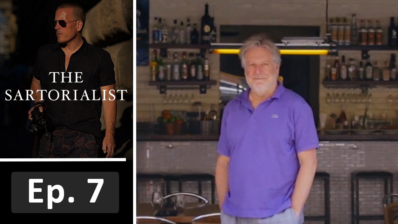 Jonathan Waxman | Ep. 7 | The Sartorialist For AOL On