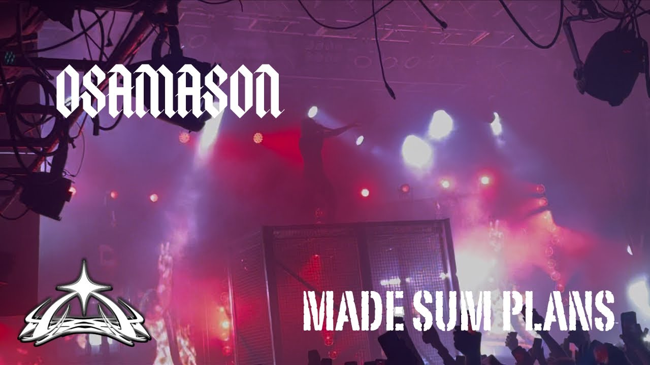 Osamason - Made Sum Plans (Live at House of Blues, Cleveland Ohio)