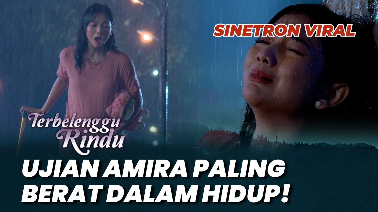 TERBELENGGU RINDU: UJIAN AMIRA PALING BERAT DALAM HIDUP! #moment (Glenca Chysara, Voke Victoria)
