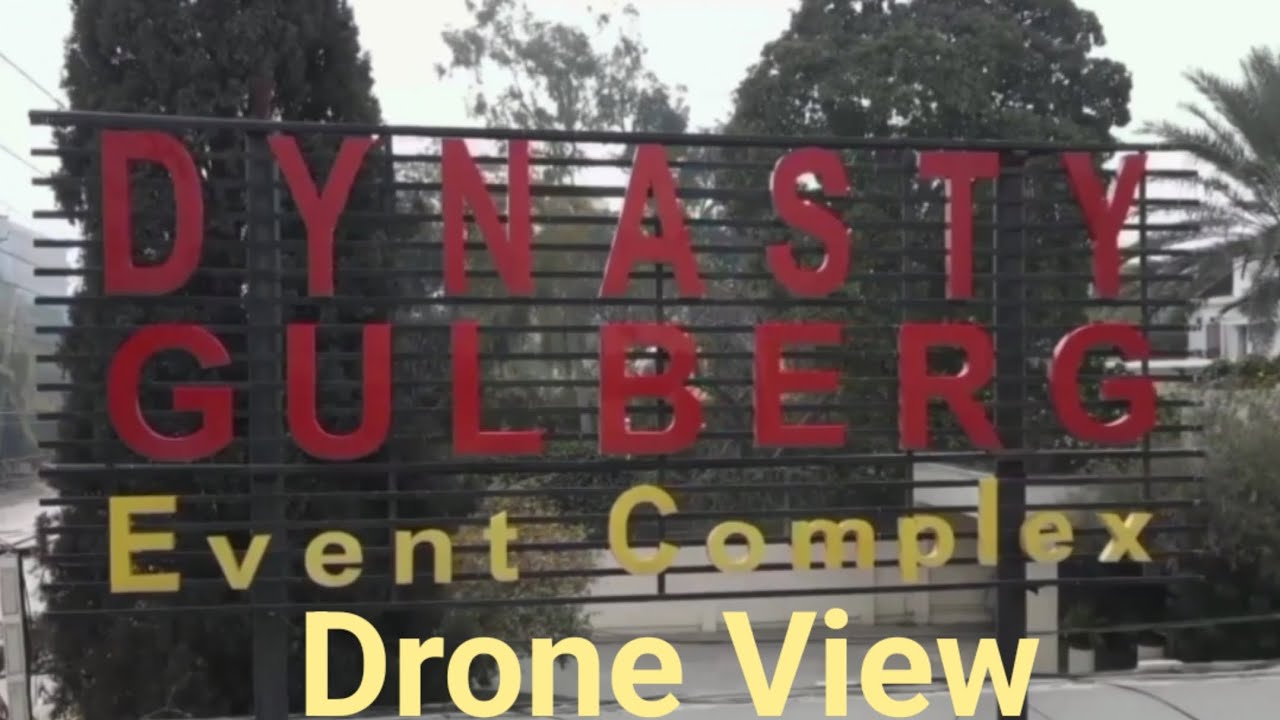 Dynasty Gulberg Event Complex || Gulberg Lahore || #dronevideo