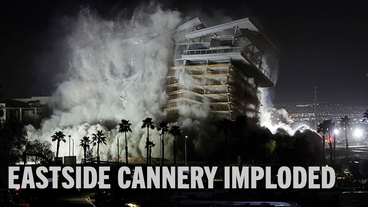 Eastside Cannery Implosion Las Vegas