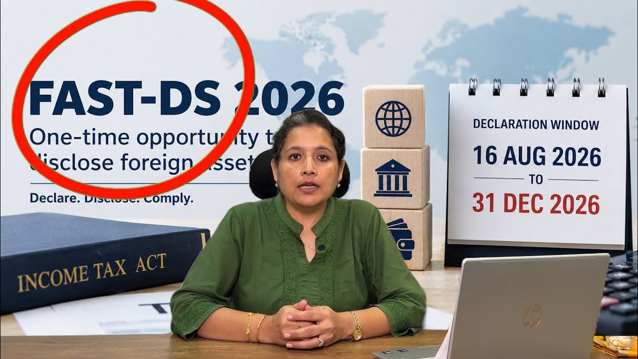 FAST-DS 2026 Explained | Income Tax Foreign Asset Disclosure Scheme 2026