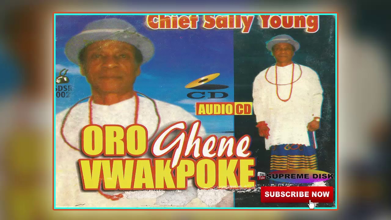 [Uhrobo Music ] ► Chief Dan Sally Young - Oroghene Vwakpoke (Full Album)