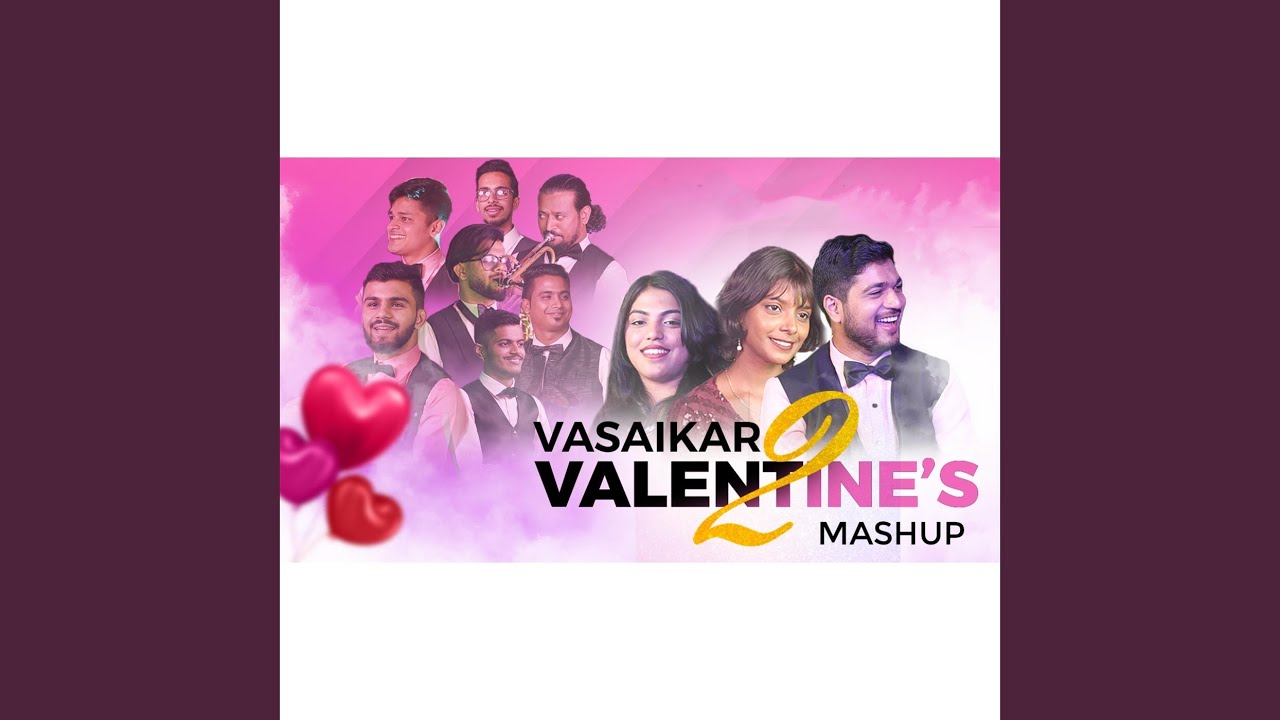 Vasaikar Valentine's Mashup 2: Nach Go Nach / Aaj Kaal Jawani / Aagechi Tingli / Rimjhim Paus /...