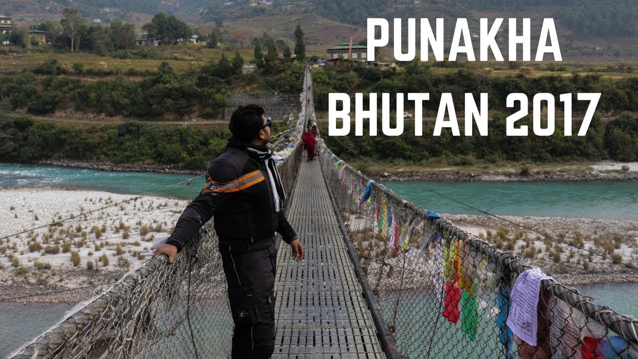 DOCHULA | PUNAKHA | The BHUTAN Journey !