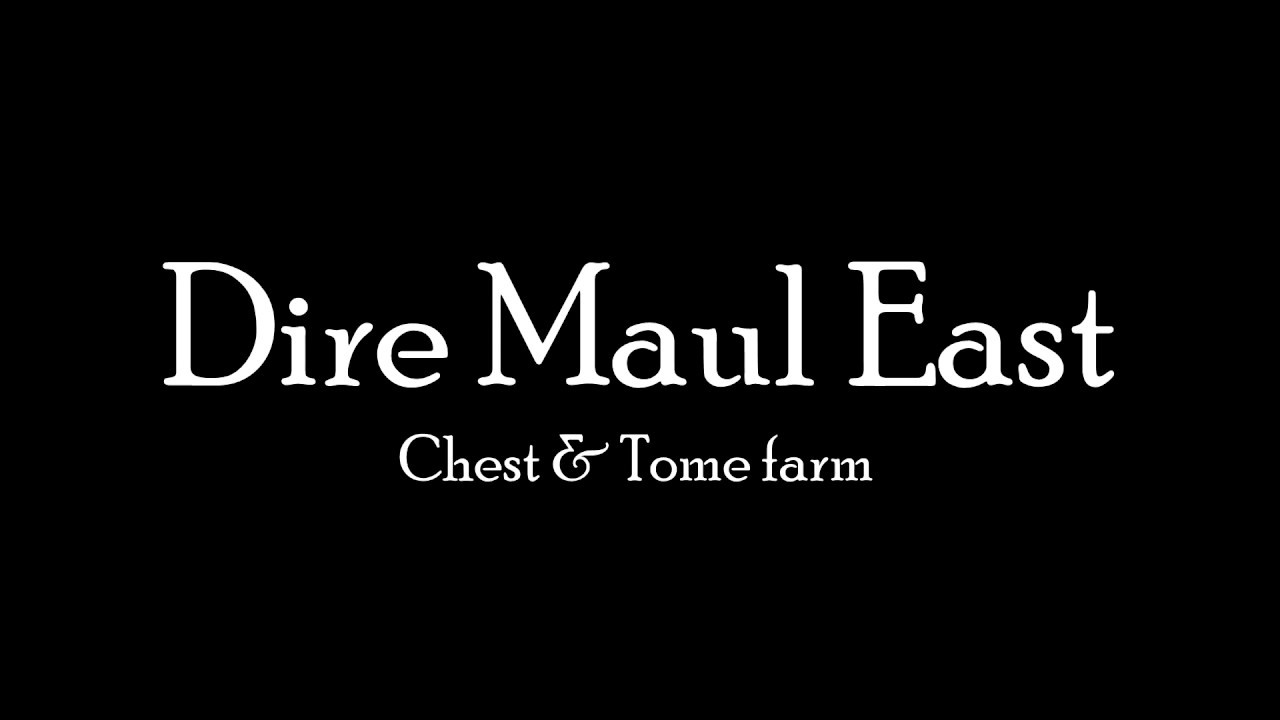 Dire Maul East Chest & Tome farm