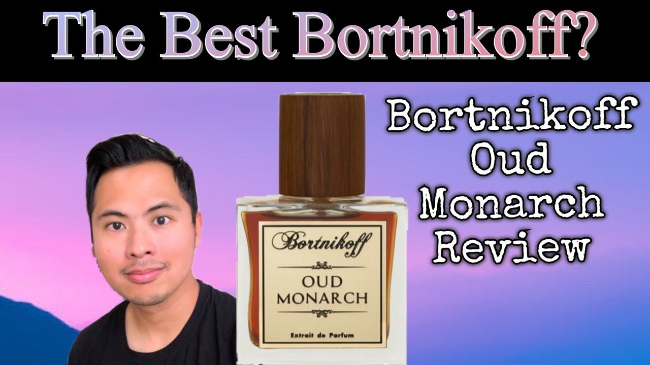 ОБЗОР BORTNIKOFF OUD MONARCH | ЛУЧШИЙ BORTNIKOFF ?