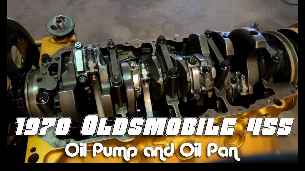1970 Oldsmobile 455 Oil Pump and Oil Pan Installation