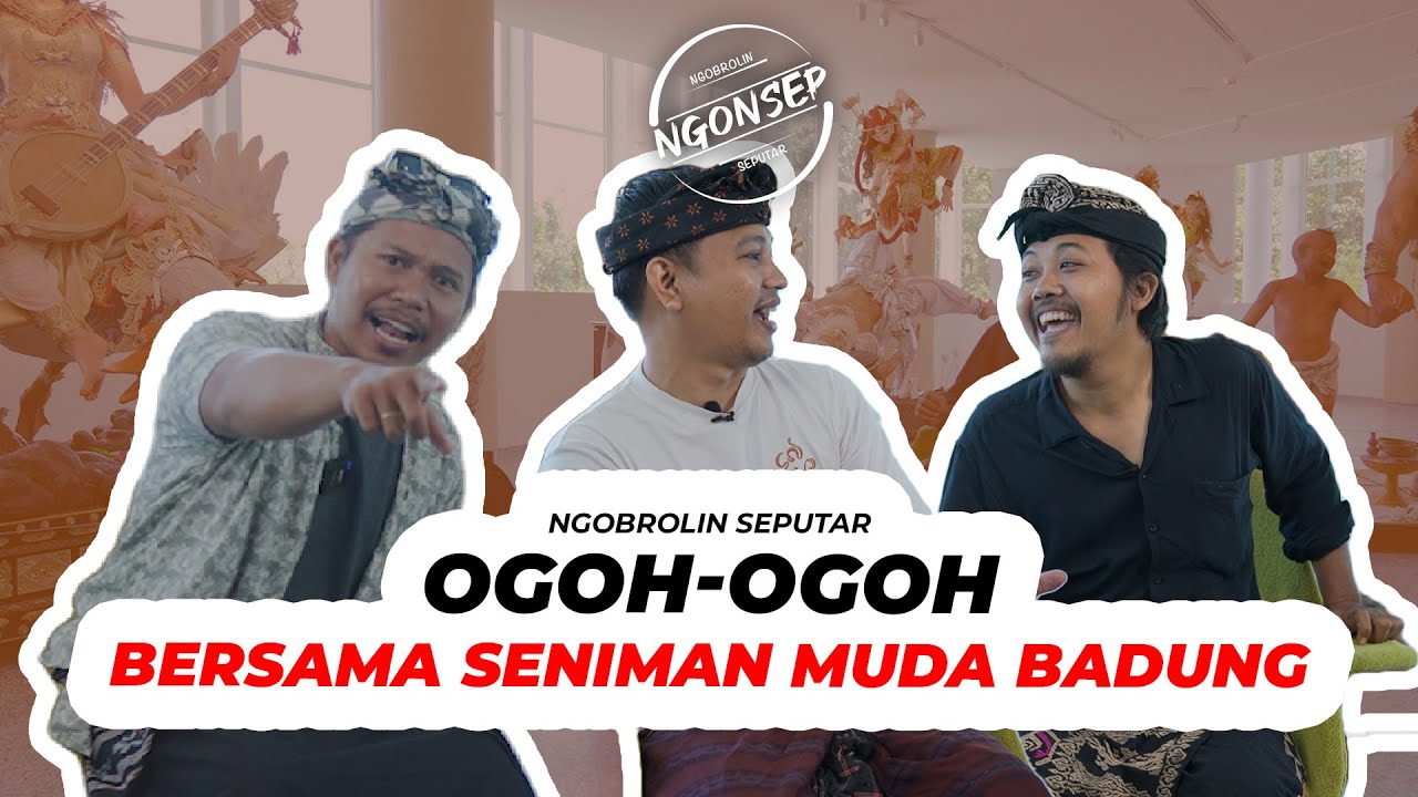 KARYA OGOH-OGOH SENIMAN BADUNG | NGONSEP EP.18