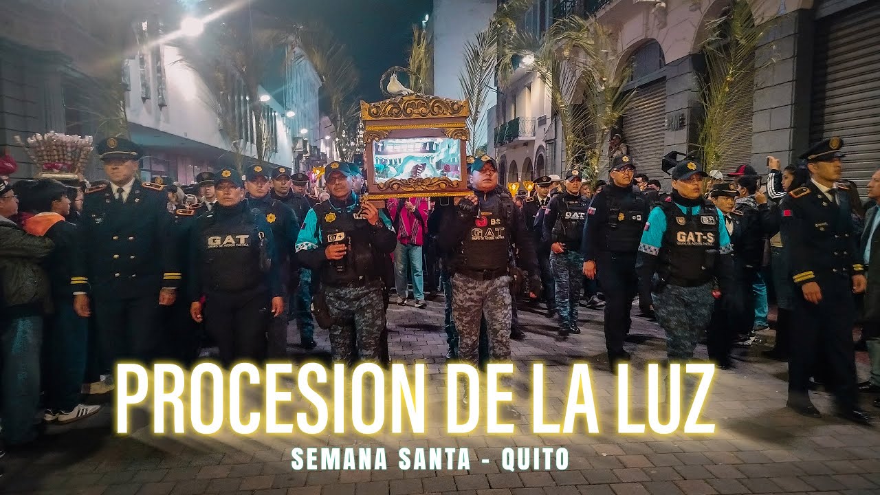 🕯️ PROCESION DE LA LUZ QUITO ✨ SEMANA SANTA QUITO #semanasanta #jueves #santos #quitorenace