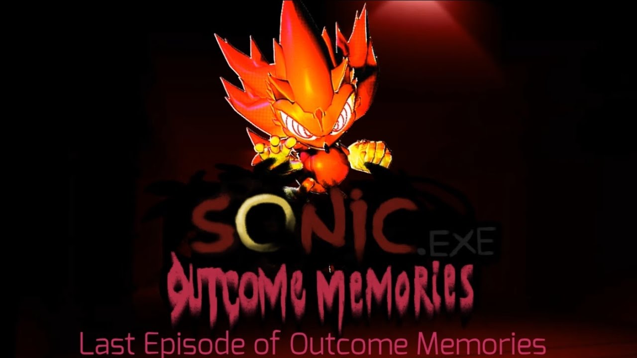 Sonic.exe Outcome Memories Roblox [Fleetway Super Sonic] Final Video for OM