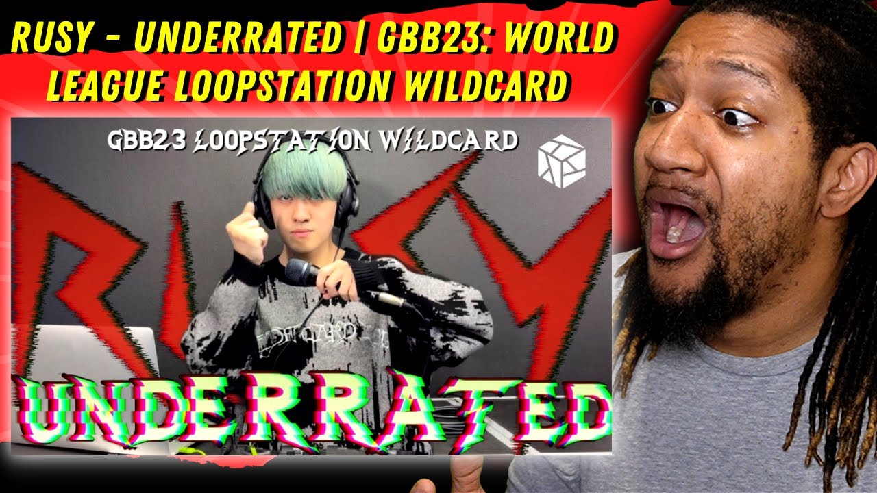 GET THIS MAN TO GBB 23!! | Reaction to RUSY - Underrated | GBB23: World League Loopstation Wildcard