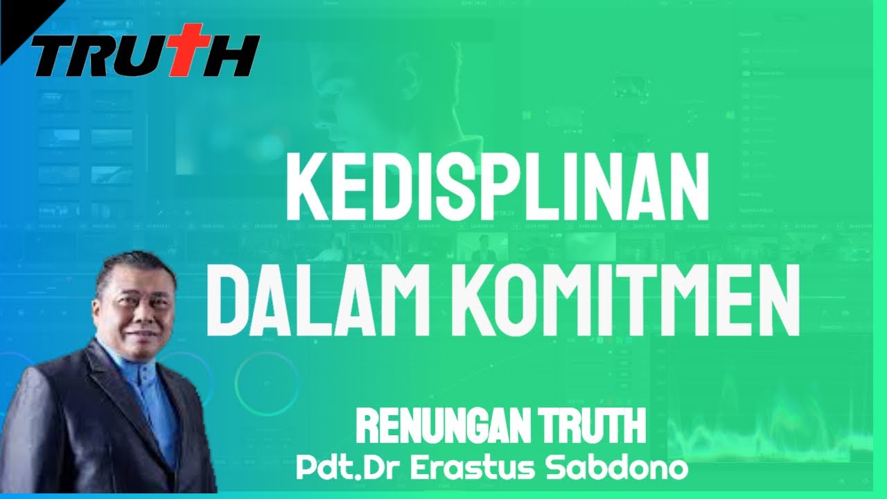 Kedisplinan Dalam Komitmen | Renungan Truth 20 Jan 2026