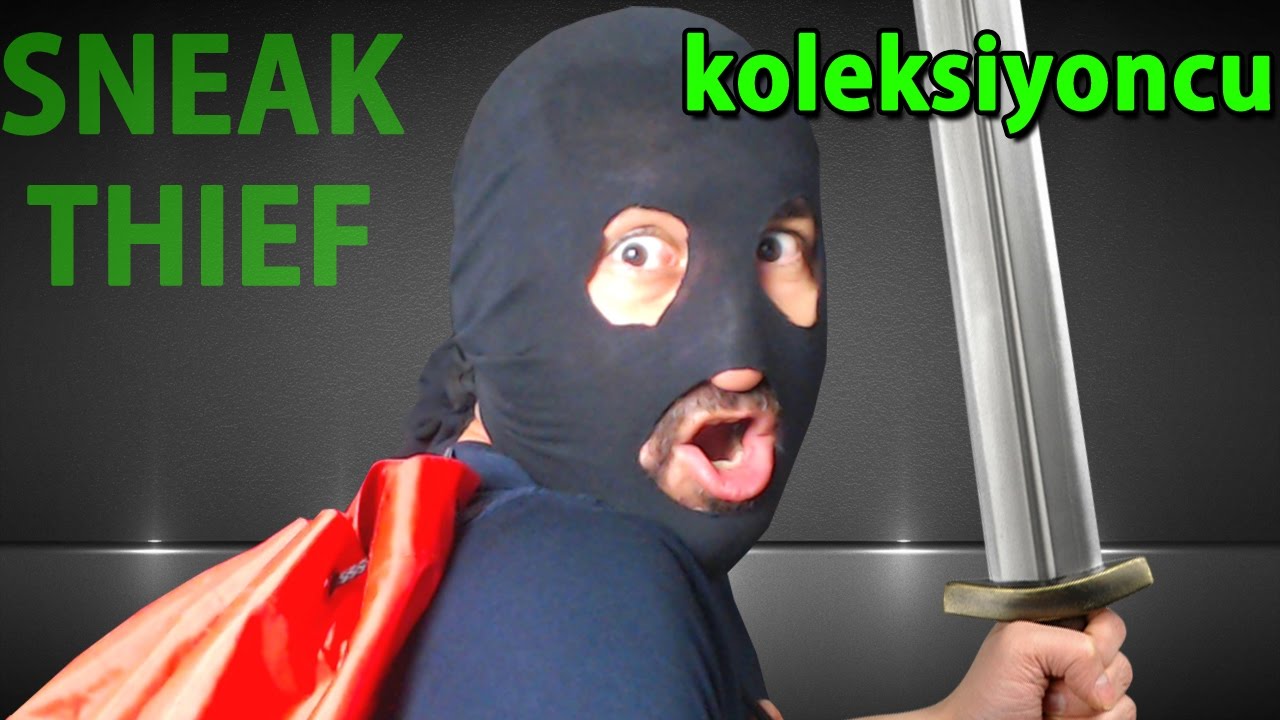 KOLEKSİYONCU! | SNEAK THIEF