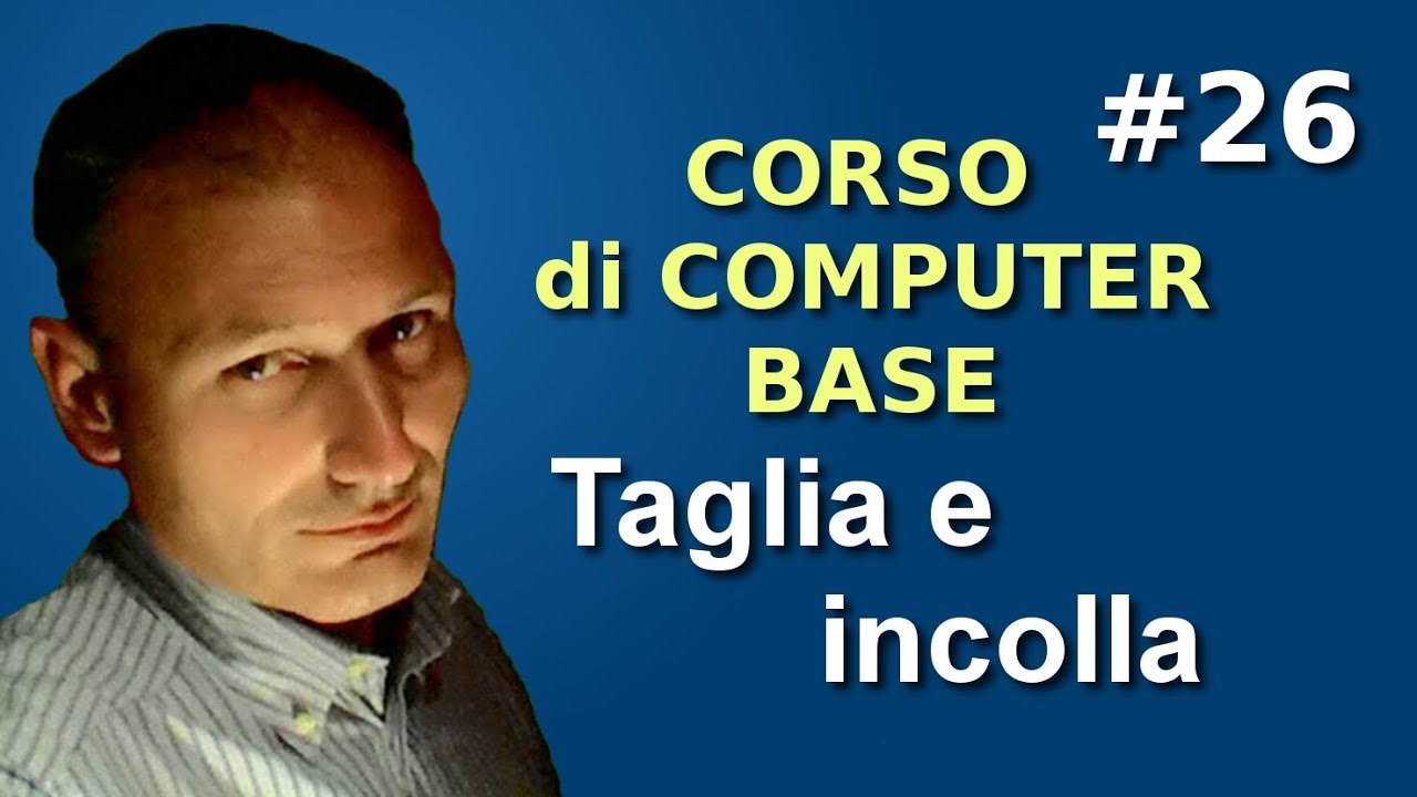 Maggiolina - Corso di Computer Base - 26 Taglia e Incolla