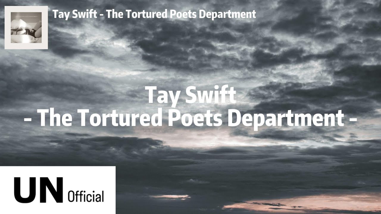 Taylor Swift - The Tortured Poets Department [Lyrics Video] [UN Official]